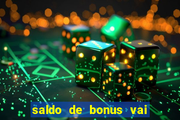 saldo de bonus vai de bet