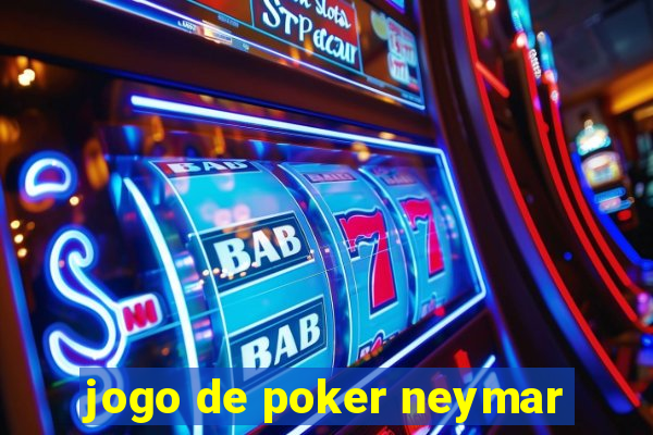 jogo de poker neymar