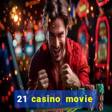 21 casino movie watch online