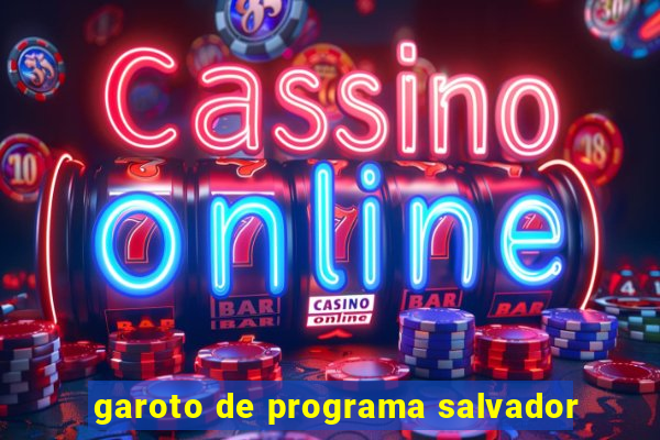 garoto de programa salvador