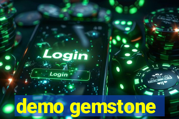 demo gemstone