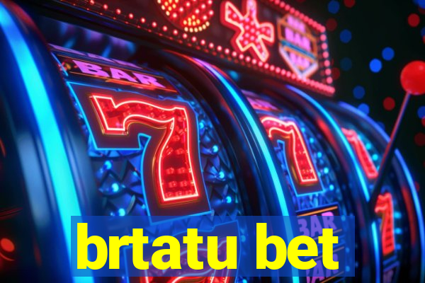 brtatu bet