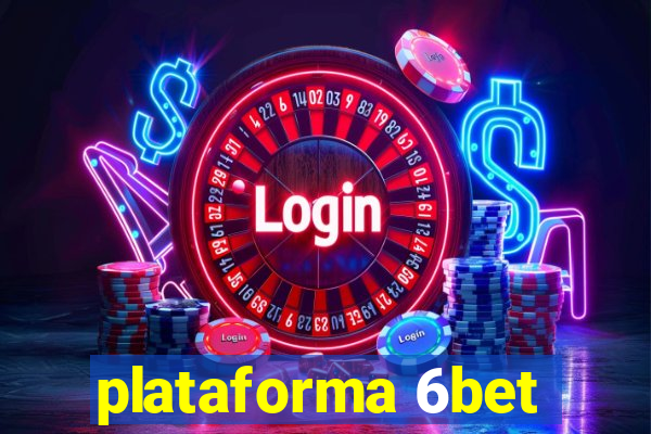 plataforma 6bet