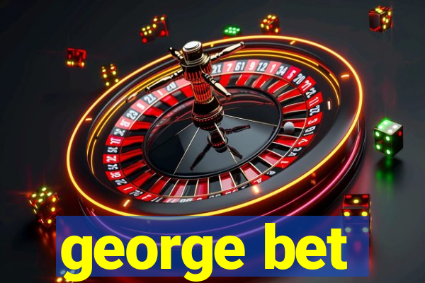 george bet