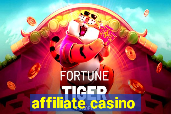 affiliate casino