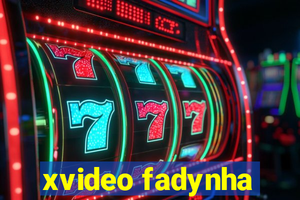 xvideo fadynha