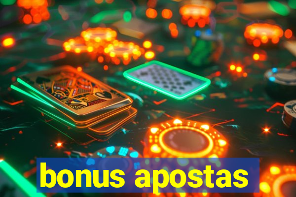 bonus apostas