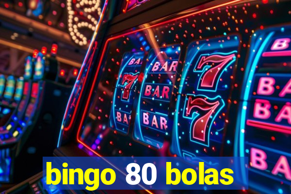 bingo 80 bolas