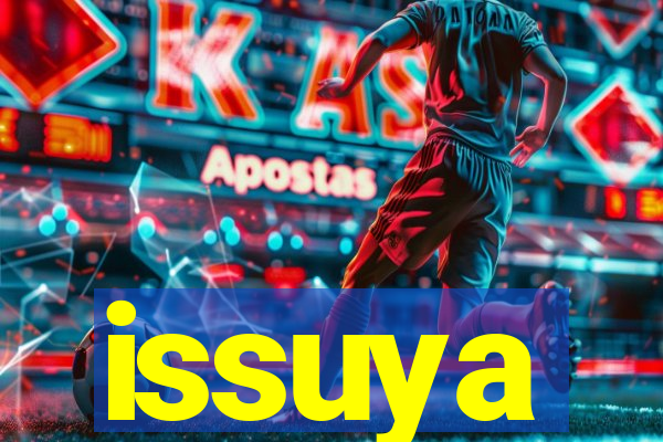 issuya