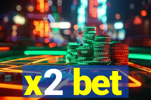 x2 bet