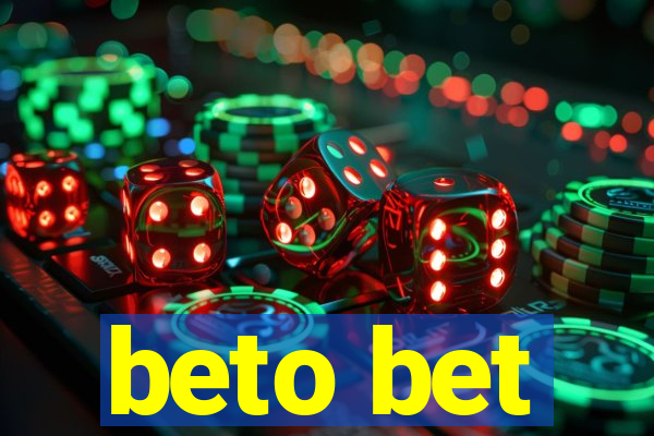 beto bet