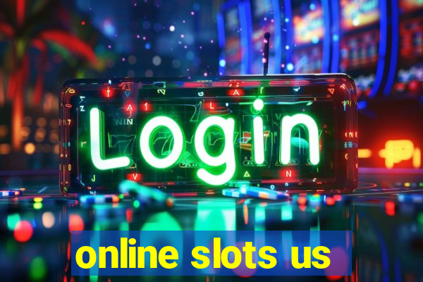 online slots us