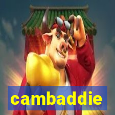 cambaddie