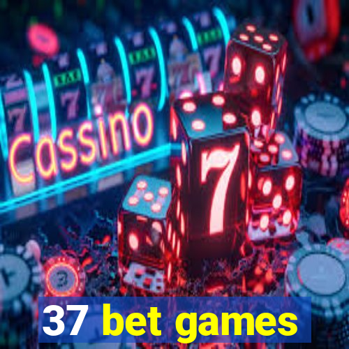 37 bet games