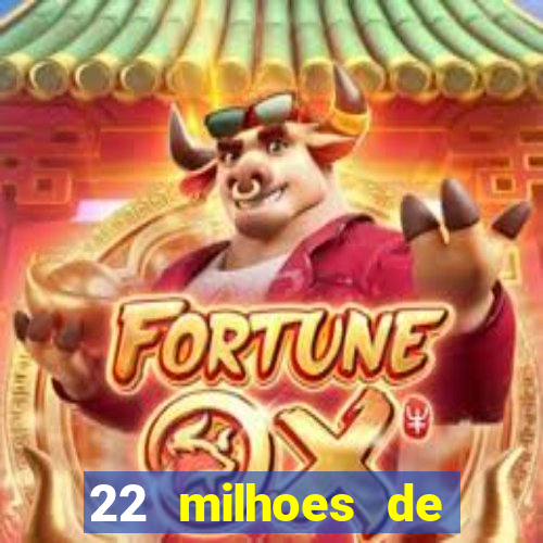 22 milhoes de cruzeiros hoje