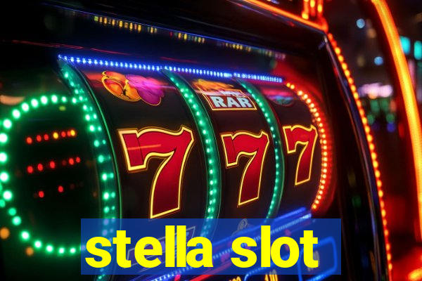 stella slot