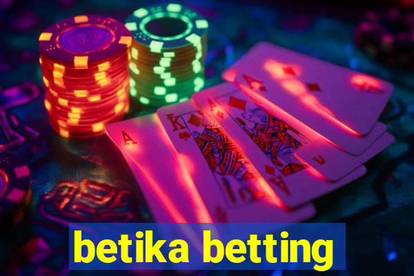 betika betting