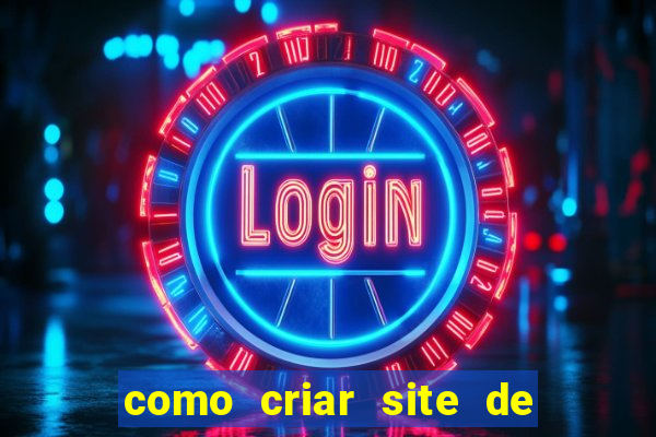 como criar site de apostas slots