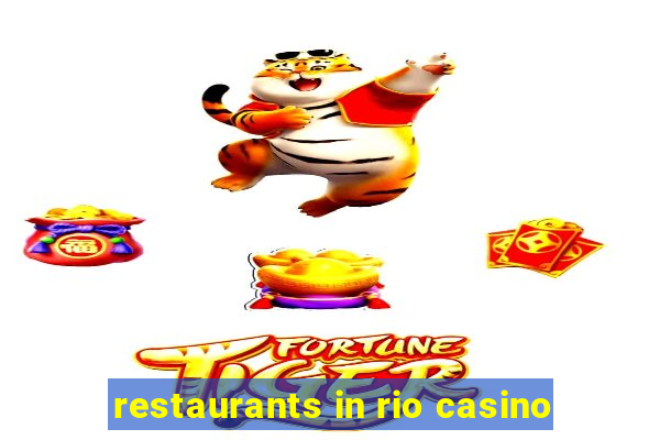 restaurants in rio casino