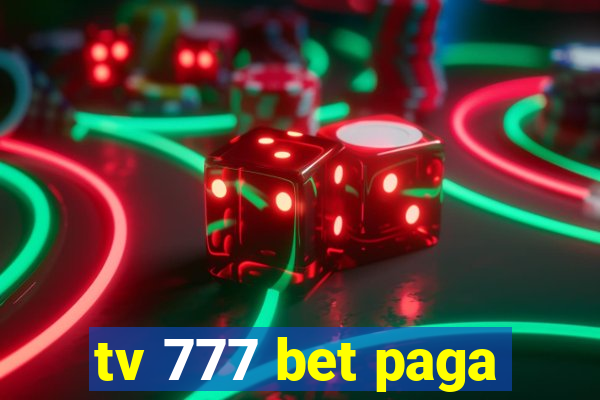 tv 777 bet paga