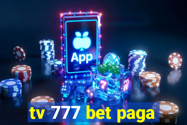 tv 777 bet paga