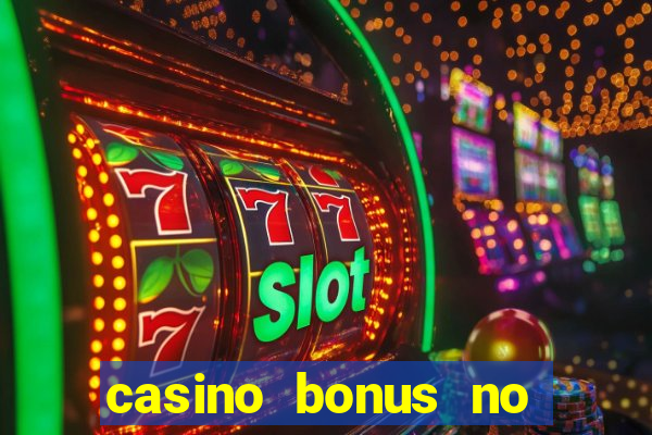 casino bonus no deposit code