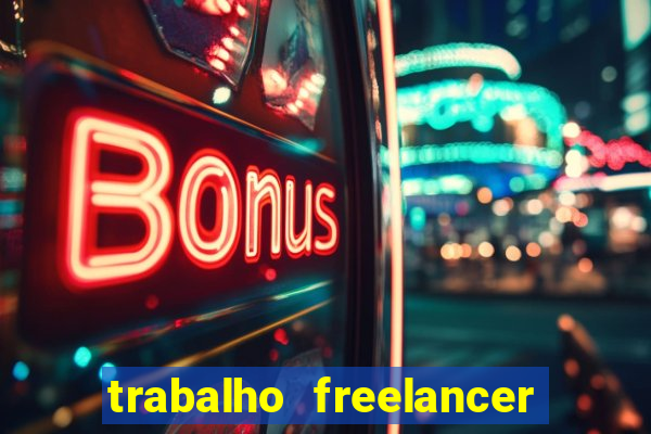 trabalho freelancer online digitador