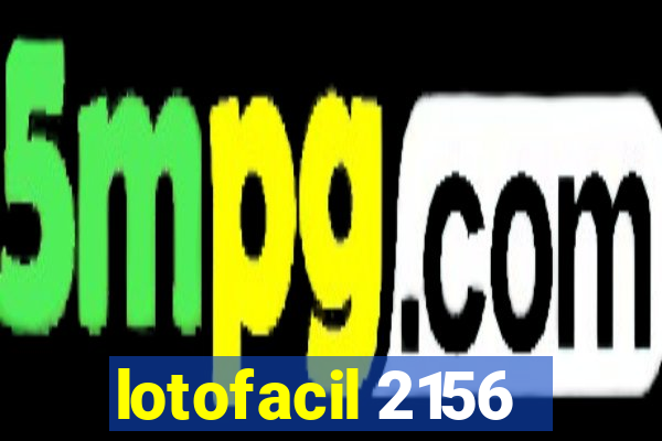 lotofacil 2156