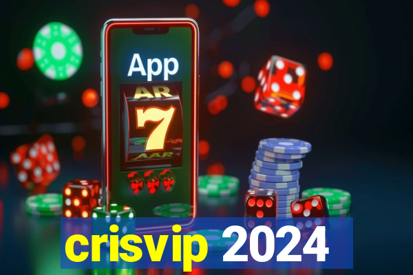 crisvip 2024