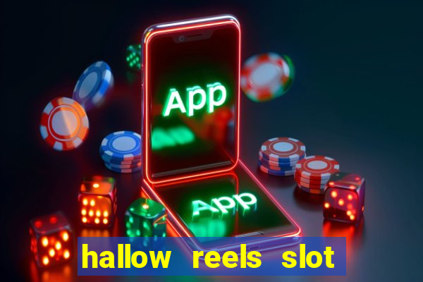 hallow reels slot free play