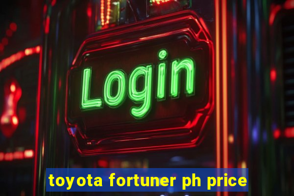 toyota fortuner ph price