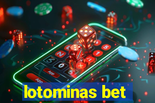 lotominas bet