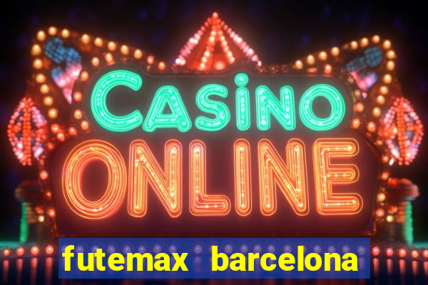 futemax barcelona ao vivo