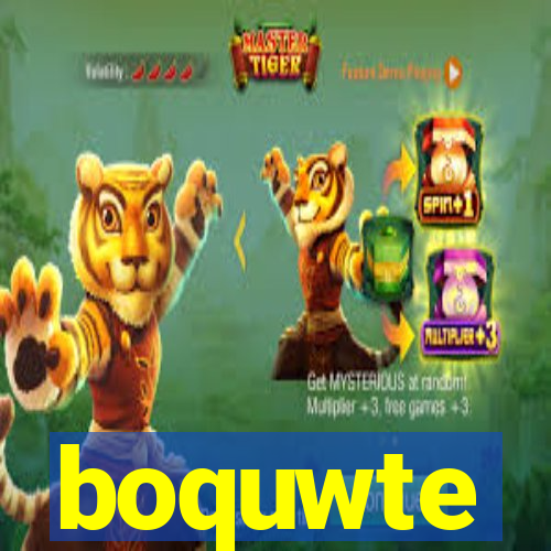 boquwte