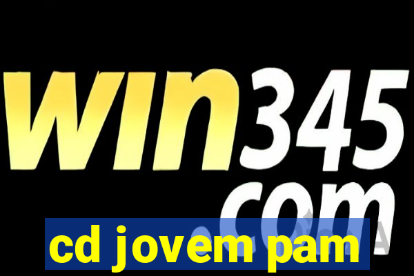 cd jovem pam