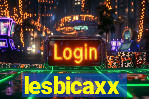 lesbicaxx