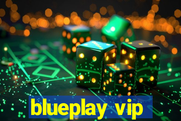 blueplay vip