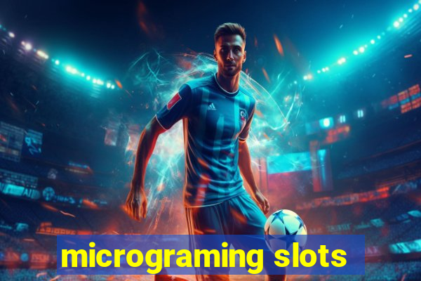 micrograming slots