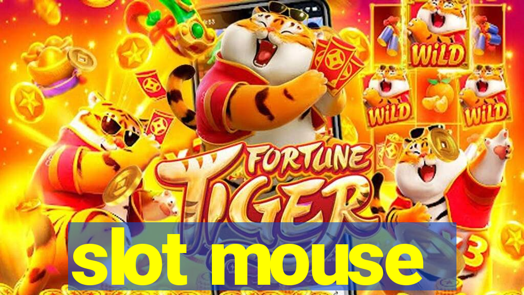 slot mouse