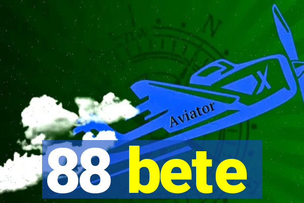 88 bete