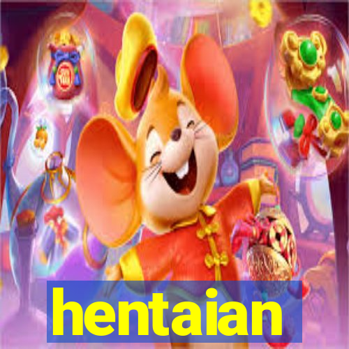 hentaian