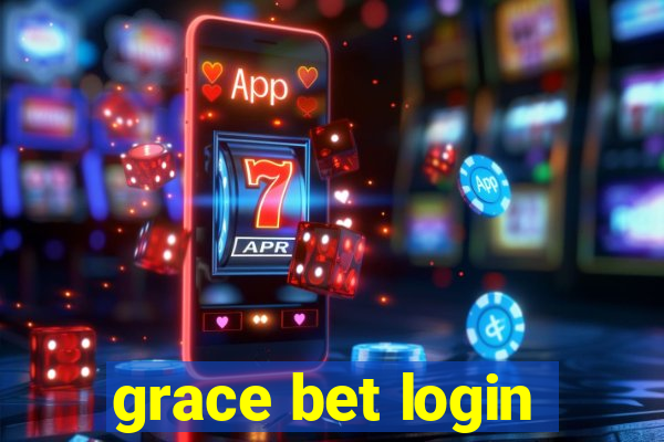 grace bet login