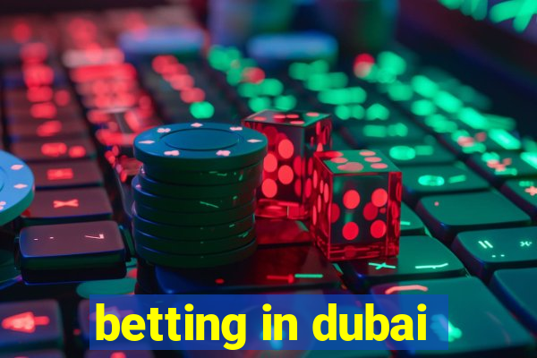 betting in dubai