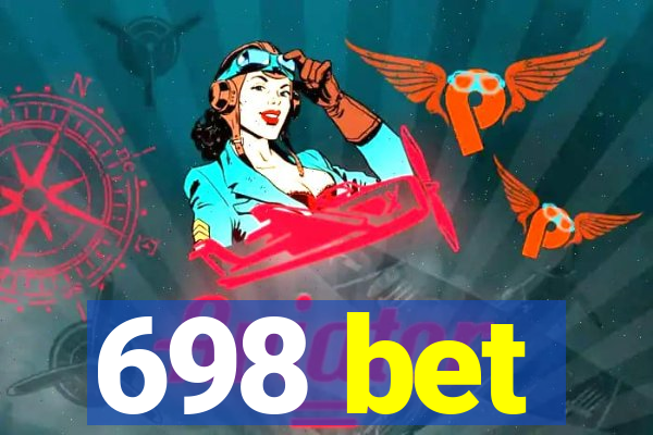 698 bet