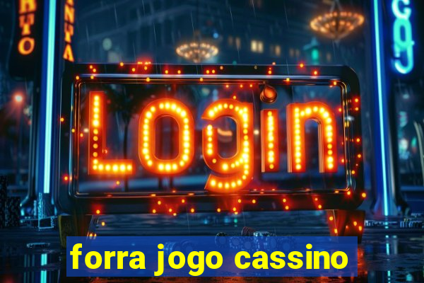 forra jogo cassino