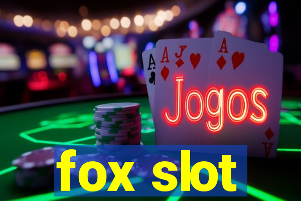 fox slot