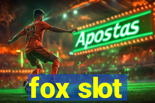 fox slot