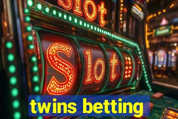 twins betting