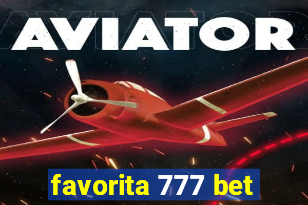 favorita 777 bet