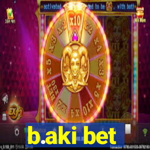 b.aki bet